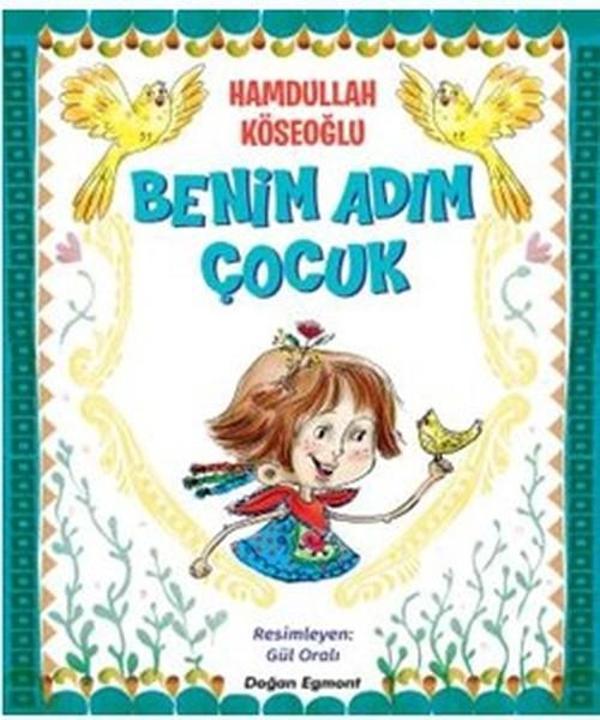 Benim Adım Çocuk - Doğan ve Egmont Yayıncılık - Image 1