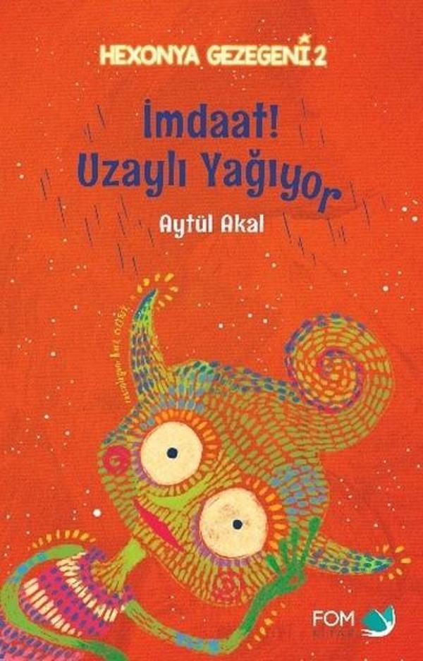 İmdaat! Uzaylı Yağıyor - Fom Kitap - Image 1