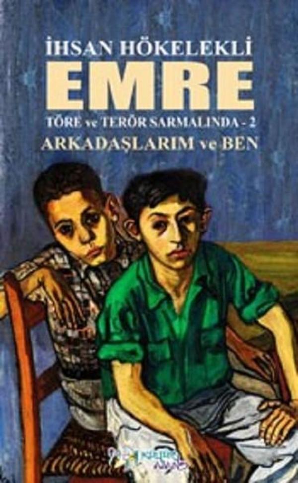 Emre-Arkadaşlarım ve Ben-Töre ve Terör Sarmalında-2 - Kültür Ajans Tanıtım ve Organizasyo - Image 1