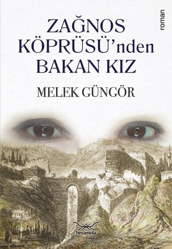 Zağnos Köprüsü'nden Bakan Kız - Heyamola Yayınları - Image 1