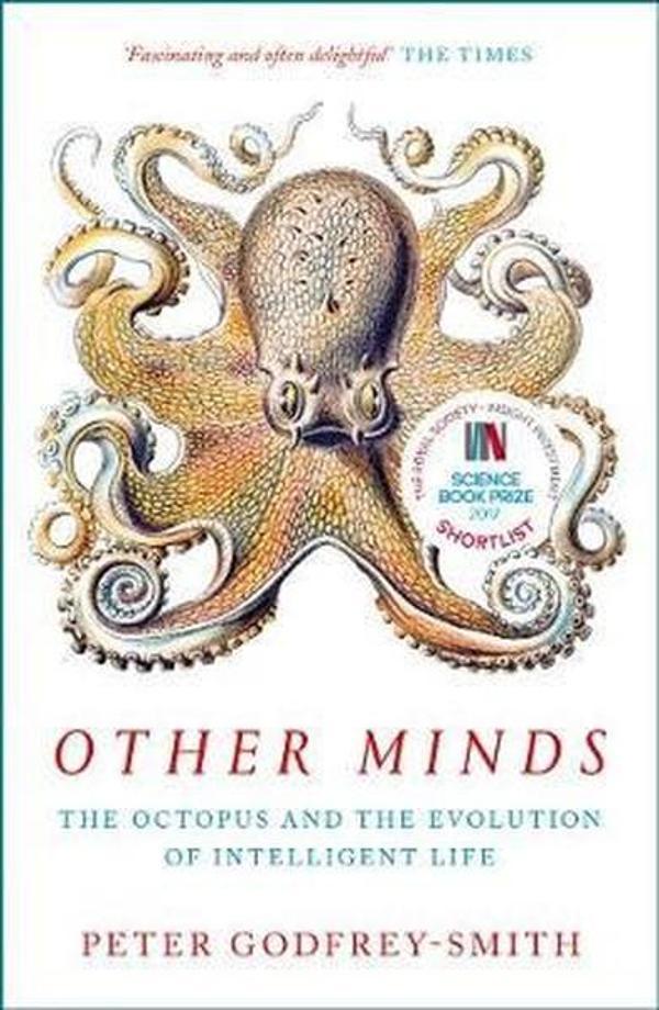 Other Minds: The Octopus and the Evolution of Intelligent Life - William Collins - Image 1