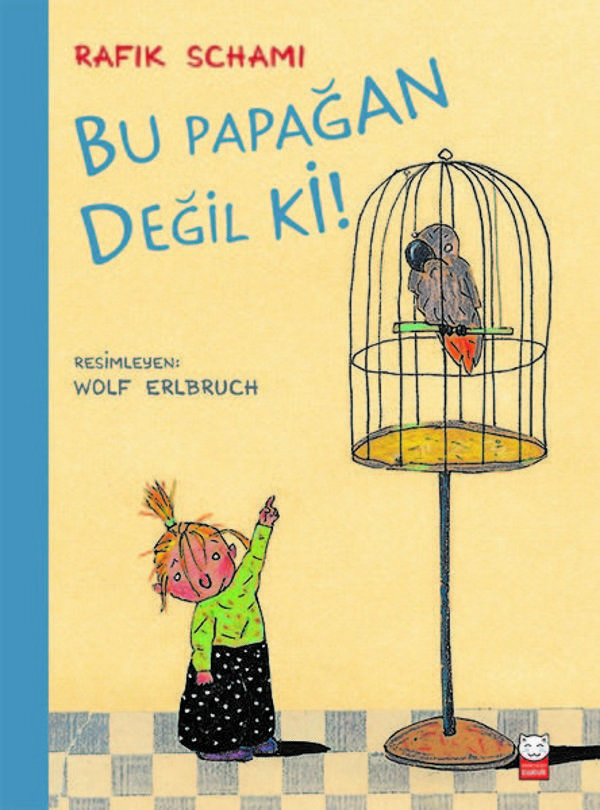Bu Papağan Değil ki! - Kırmızı Kedi Yayınevi - Image 1