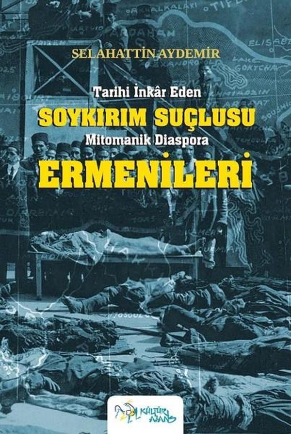 Tarihi İnkar Eden Soykırım Suçlusu Mitomanik Diaspora Ermenileri - Kültür Ajans Tanıtım ve Organizasyo - Image 1