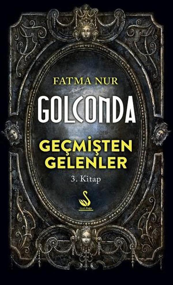 Golconda 3.Kitap-Geçmişten Gelenler - Siyah Kuğu Yayınları - Image 1