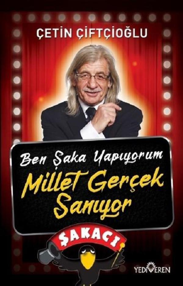 Ben Şaka Yapıyorum Millet Gerçek Sanıyor - Yediveren Yayınları - Image 1