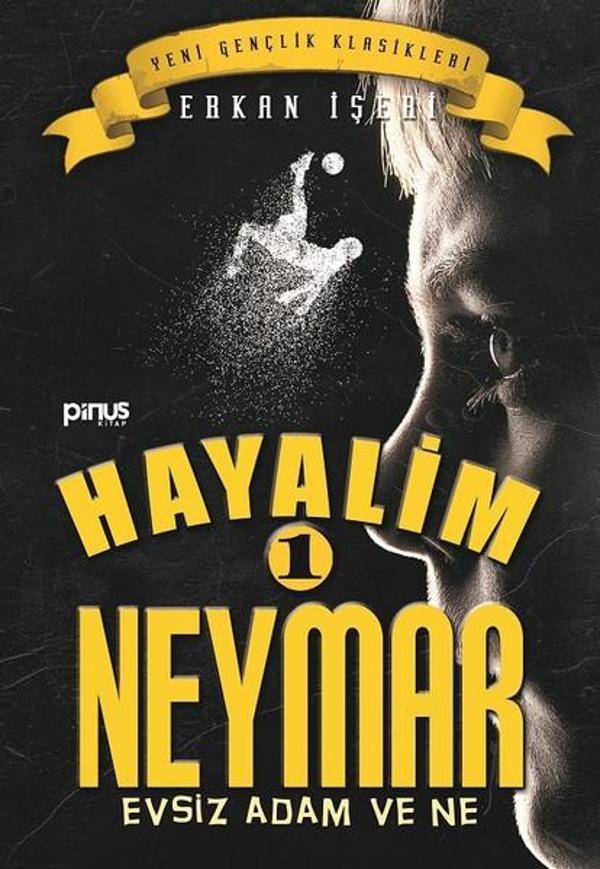 Hayalim Neymar 1-Evsiz Adam ve Ne - Pinus Kitap - Image 1