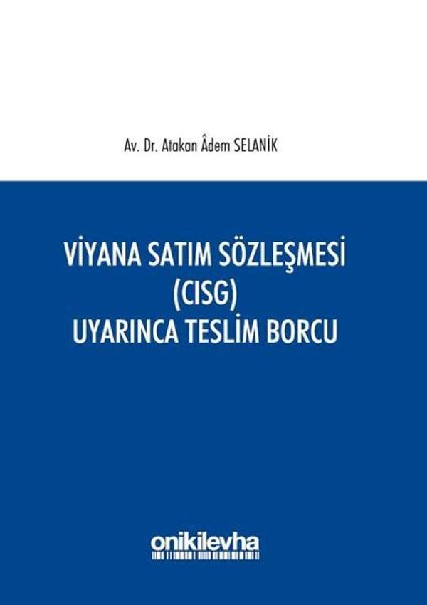 Viyana Satım Sözleşmesi (CISG) Uyarınca Teslim Borcu - On İki Levha Yayıncılık - Image 1