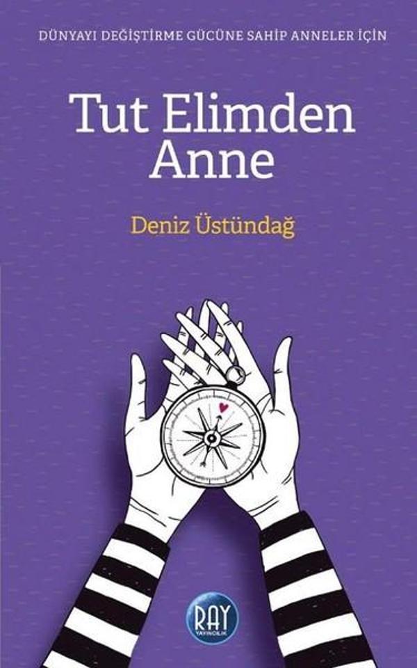 Tut Elimden Anne - Ray Yayıncılık - Image 1