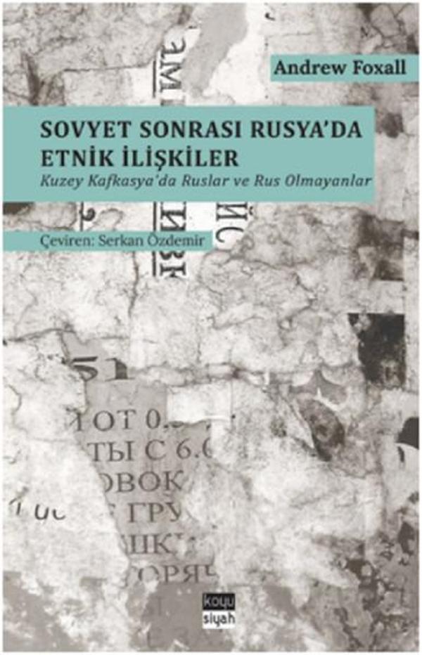 Sovyet Sonrası Rusyada Etnik İlişkiler - Koyu Siyah - Image 1
