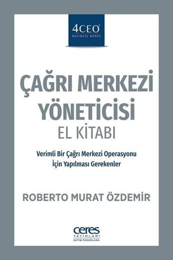 Çağrı Merkezi Yöneticisi El Kitabı - Ceres Yayınları - Image 1