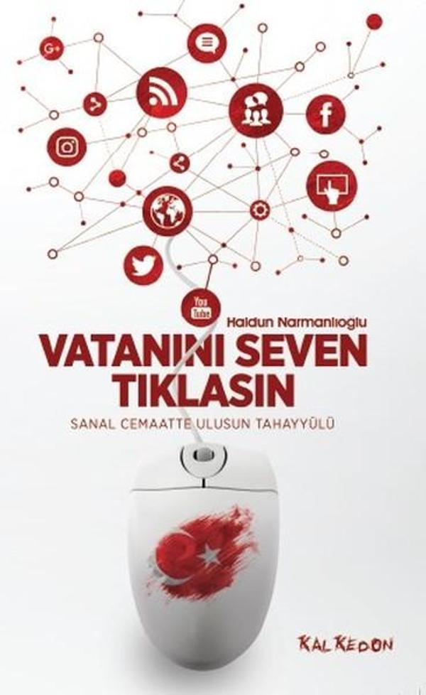 Vatanını Seven Tıklasın-Sanal Cemaatte Ulusun Tahayyülü - Kalkedon - Image 1