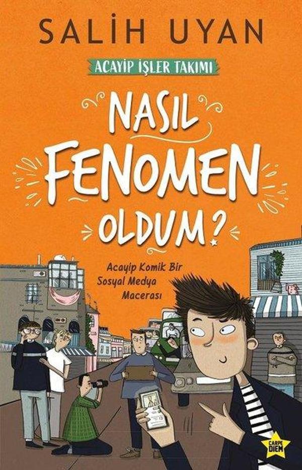 Nasıl Fenomen Oldum?-Akıl Almaz Maceralar - Carpediem Kitap - Image 1