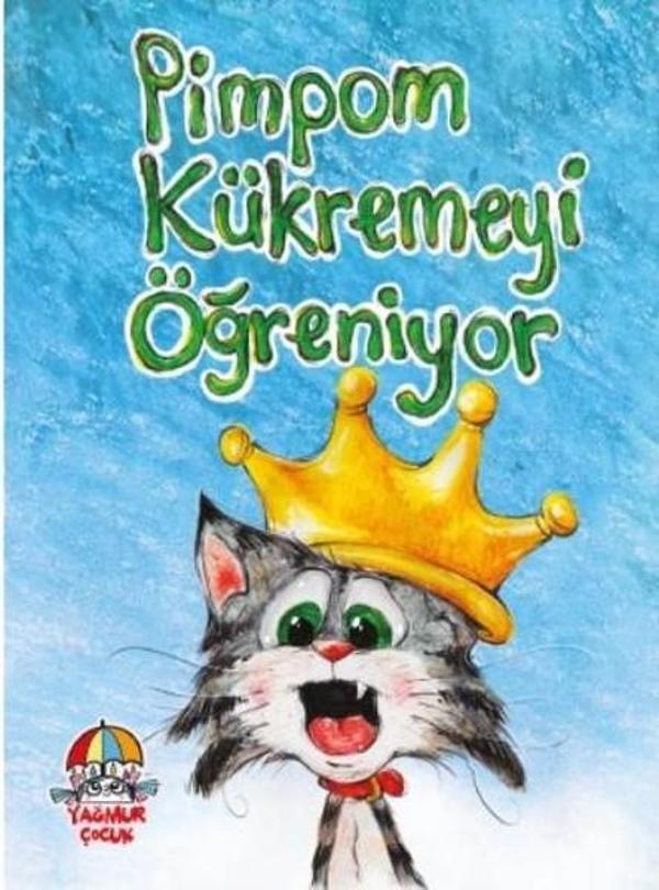 Pimpom Kükremeyi Öğreniyor - Yağmur Çocuk - Image 1