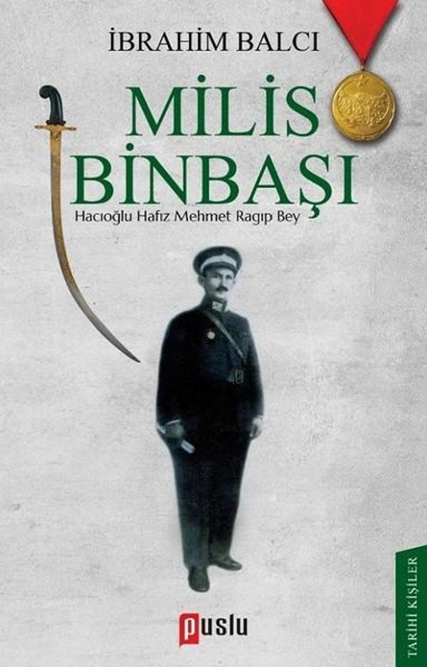 Milis Binbaşı-Hacıoğlu Hafız Mehmet Ragıp Bey - Puslu Yayıncılık - Image 1