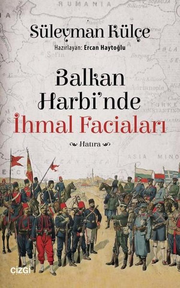 Balkan Harbi'nde İhmal Faciaları - Çizgi Kitabevi - Image 1