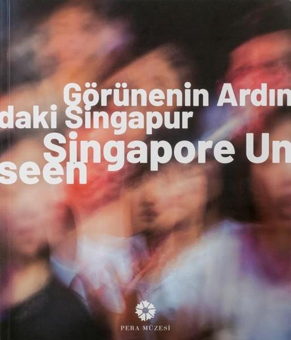 Görünenin Ardındaki Singapur - Pera Müzesi Yayınları - Image 1