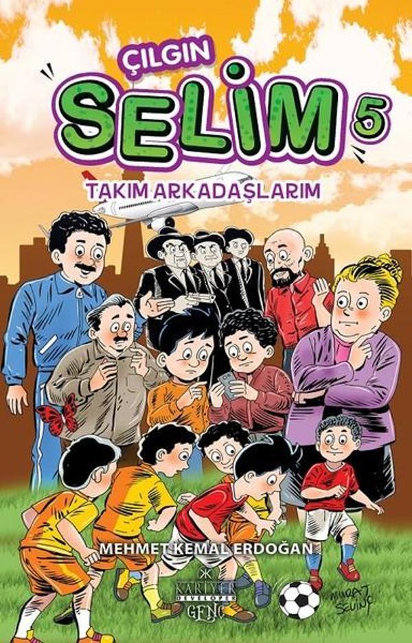 Çılgın Selim 5-Takım Arkadaşlarım - Kariyer Genç - Image 1