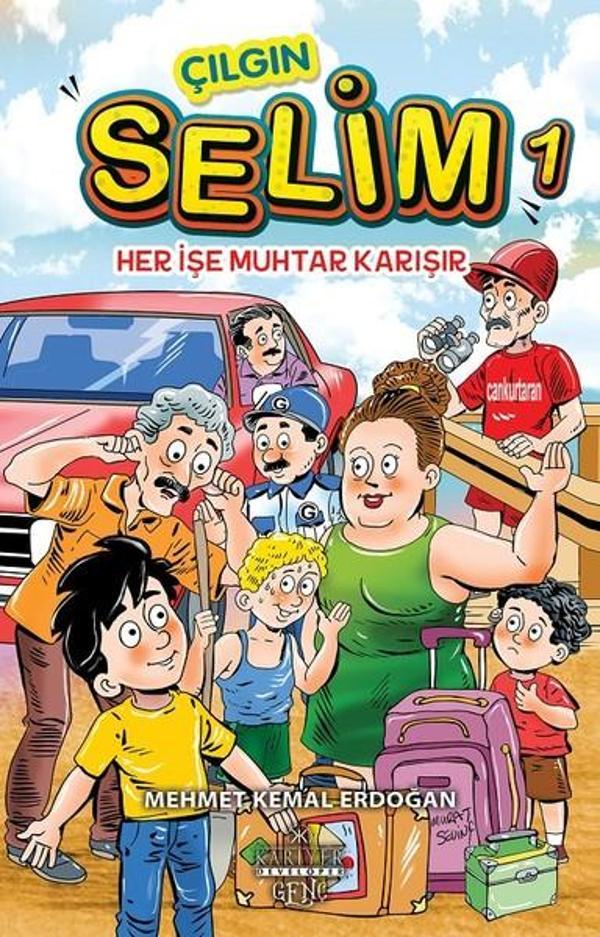 Çılgın Selim 1-Her İşe Muhtar Karışır - Kariyer Genç - Image 1