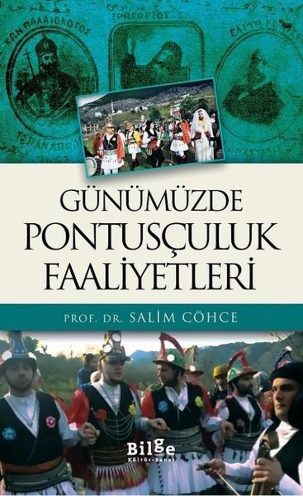 Günümüzde Pontusçuluk Faaliyetleri - Bilge Kültür Sanat - Image 1