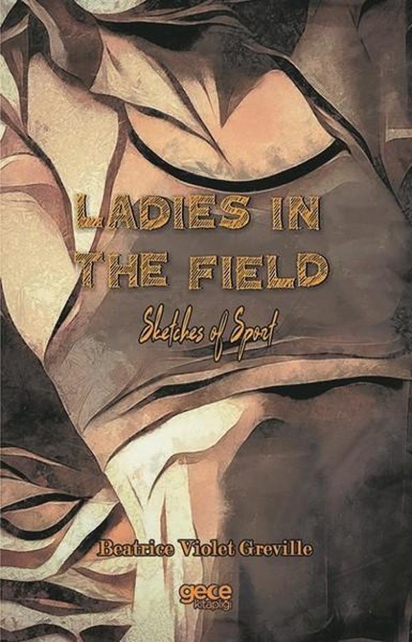 Ladies In The Field Sketches Of Sport - Gece Kitaplığı - Image 1