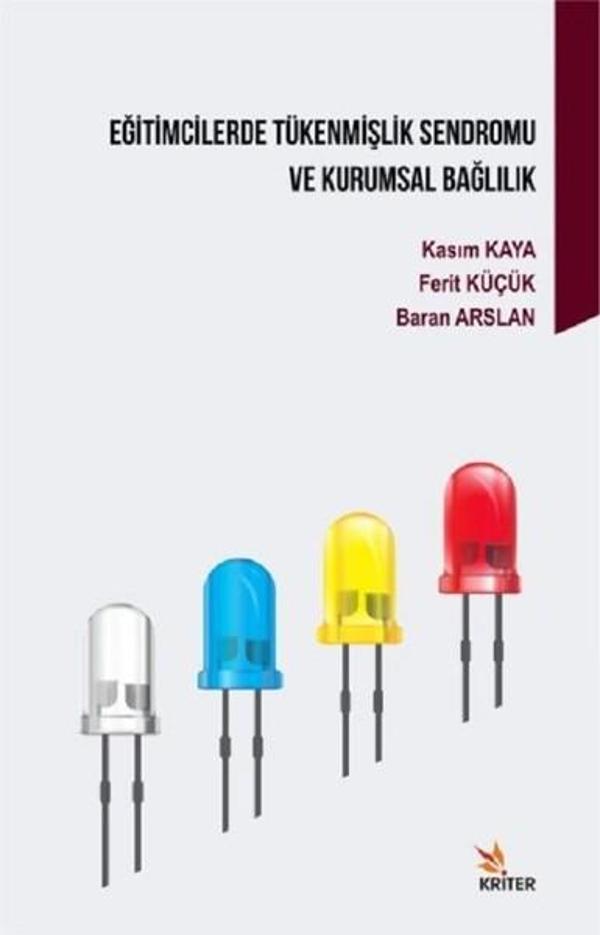 Eğitimcilerde Tükenmişlik Sendorumu ve Kurumsal Bağlılık - Kriter - Image 1