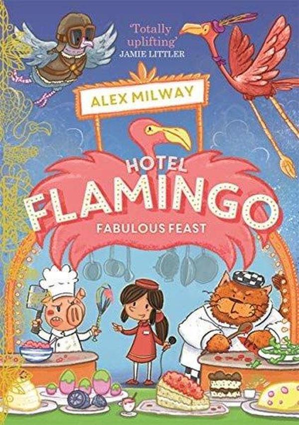 Hotel Flamingo: Fabulous Feast - Bonnier Books UK - Image 1