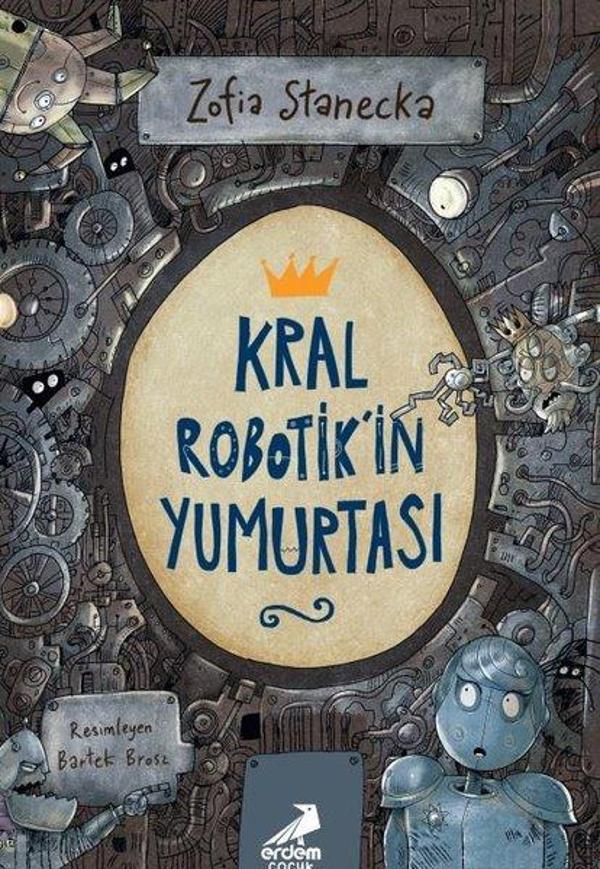 Kral Robotik'in Yumurtası - Erdem Çocuk - Image 1