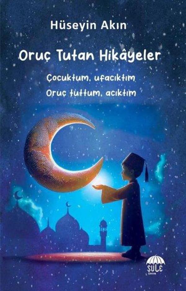 Oruç Tutan Hikayeler - Şule Yayınları - Image 1