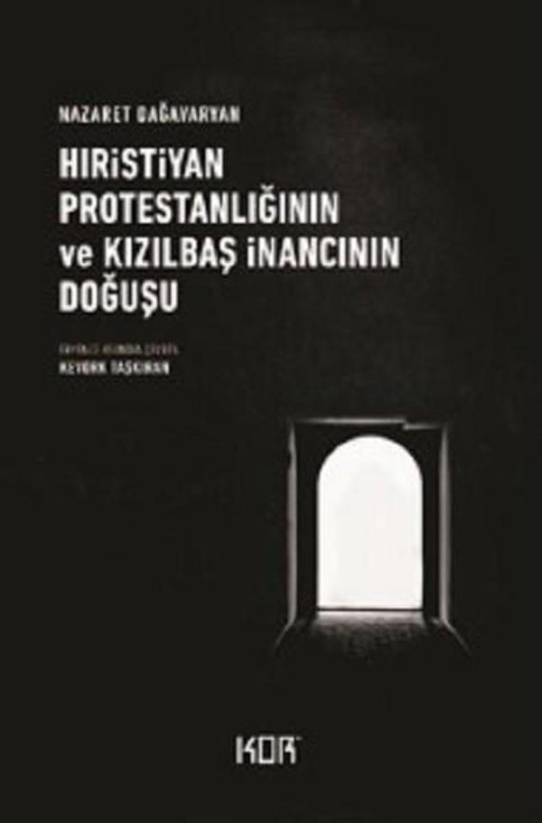 Hıristiyan Protestanlığının ve Kızılbaş İnancının Doğuşu - Kor Kitap - Image 1