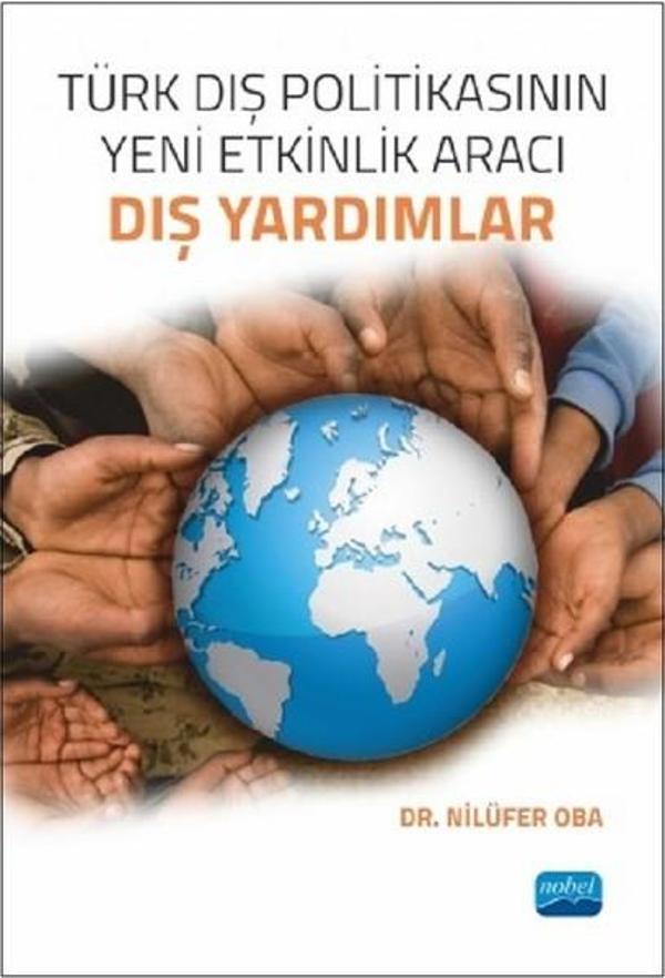 Türk Dış Politikasının Yeni Etkinlik Aracı-Dış Yardımlar - Nobel Akademik Yayıncılık - Image 1