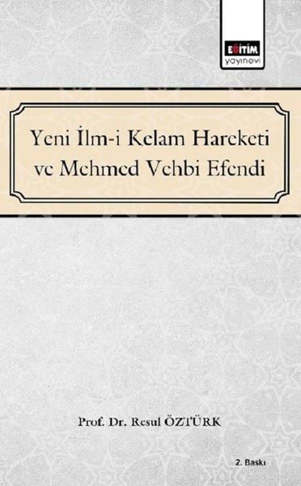 Yeni İlm-i Kelam Hareketi ve Mehmed Vehbi Efendi - Eğitim Yayınevi - Image 1
