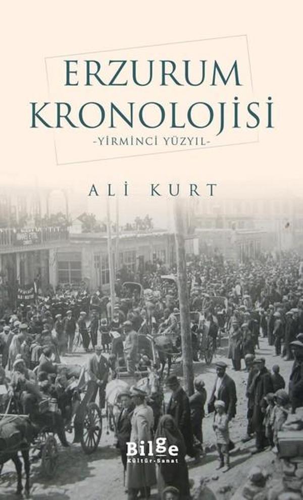 Erzurum Kronolojisi-Yirminci Yüzyıl - Bilge Kültür Sanat - Image 1