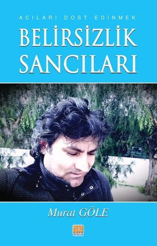 Belirsizlik Sancıları - Tunç Yayıncılık - Image 1