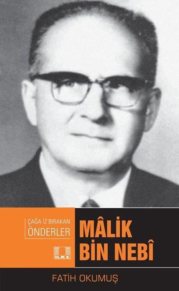 Çağa İz Bırakan Önderler-Malik Bin Nebi - İlke Yayıncılık - Image 1