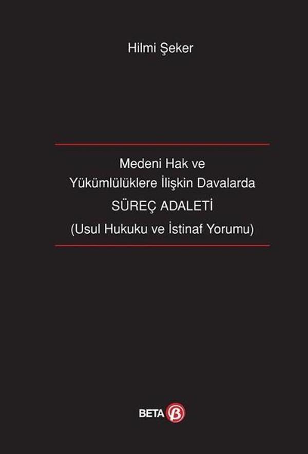 Süreç Adaleti-Medeni Hak ve Yükümlülüklere İlişkin Davalarda - Beta Yayınları - Image 1
