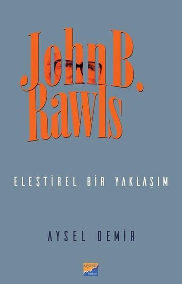 John B. Rawls-Eleştirel Bir Yaklaşım - Siyasal Kitabevi - Image 1