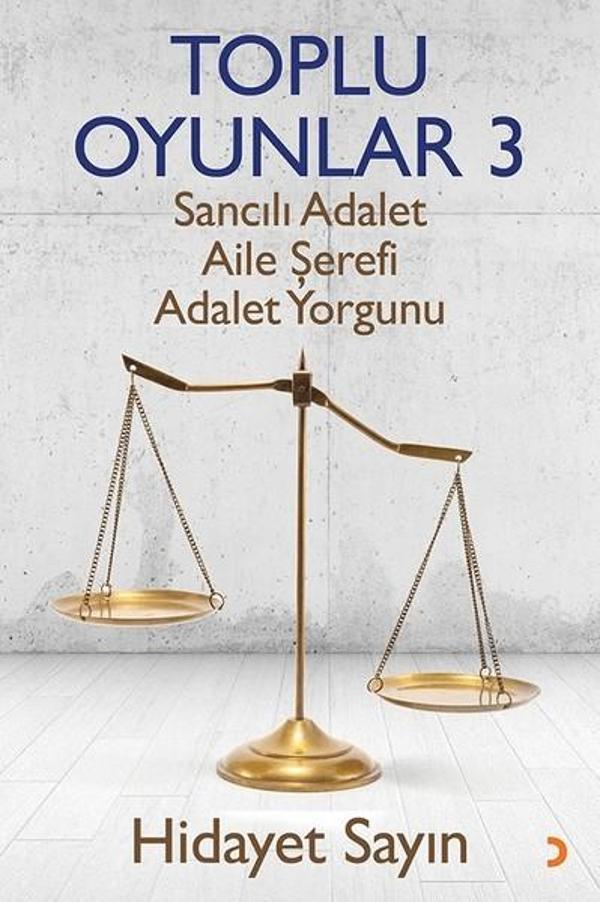 Toplu Oyunlar 3-Sancılı Adalet Aile Şerefi Adalet Yorgunu - Cinius Yayınevi - Image 1