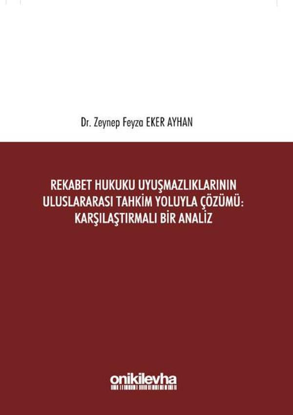 Rekabet Hukuku Uyuşmazlıklarının Uluslararası Tahkim Yoluyla Çözümü - On İki Levha Yayıncılık - Image 1