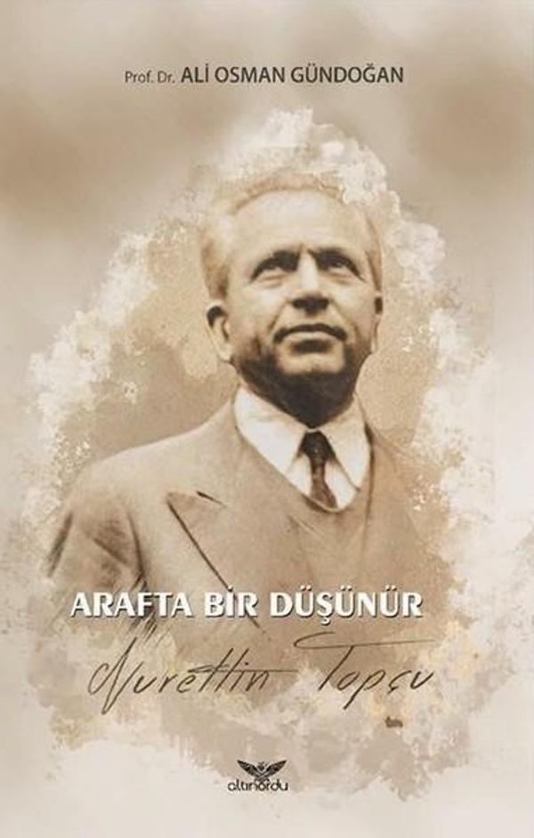 Arafta Bir Düşünür Nurettin Topçu - Altınordu - Image 1