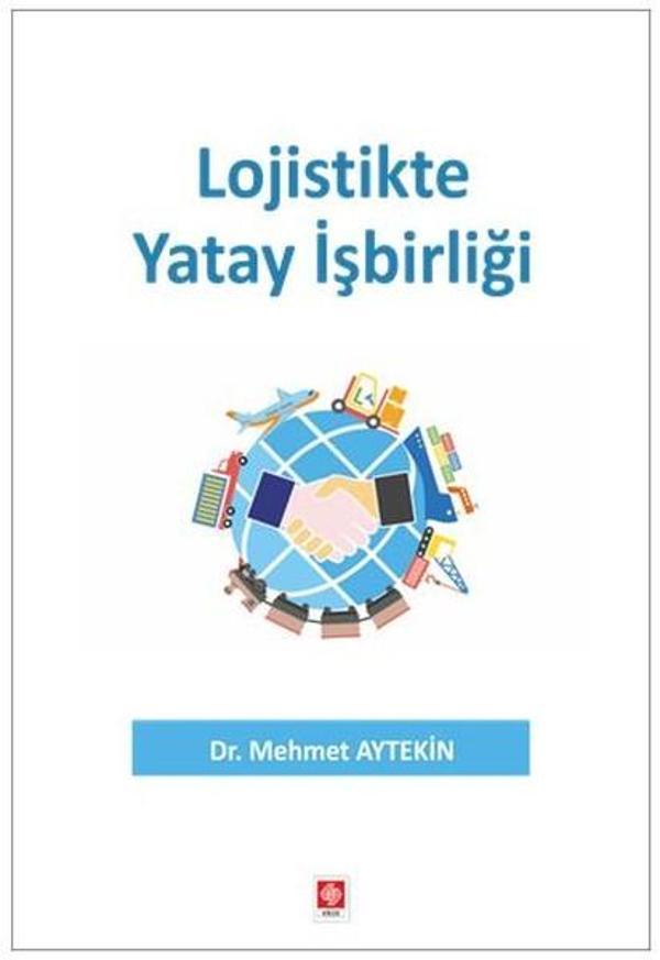 Lojistikte Yatay İşbirliği - Ekin Basım Yayın - Image 1