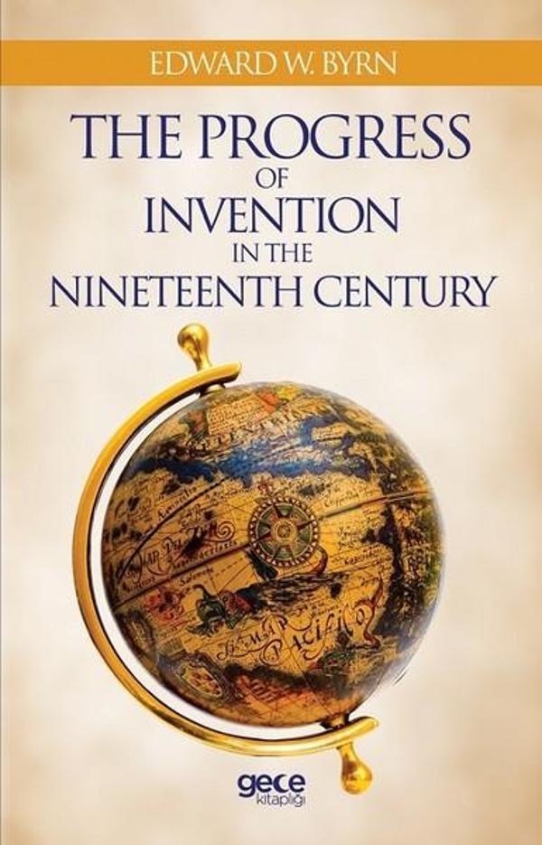 The Progress Of Invention In The Nineteenth Century - Gece Kitaplığı - Image 1