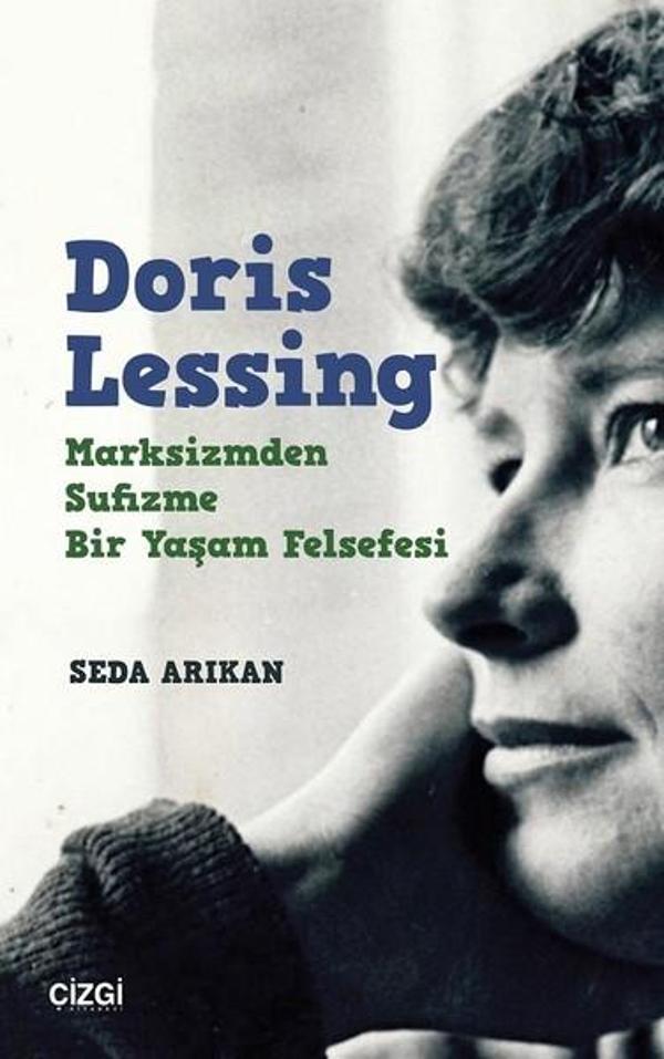 Doris Lessing: Marksizmden Sufizme Bir Yaşam Felsefesi - Çizgi Kitabevi - Image 1
