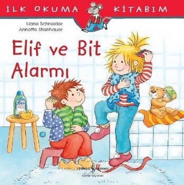 Elif ve Bit Alarmı-İlk Okuma Kitabım - İş Bankası Kültür Yayınları - Image 1