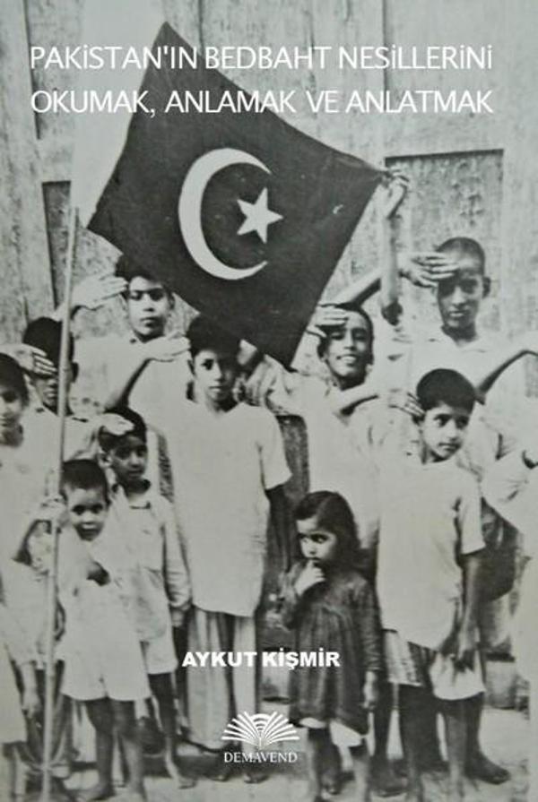 Pakistanın Bedbaht Nesillerini Okumak Anlamak ve Anlatmak - Demavend - Image 1