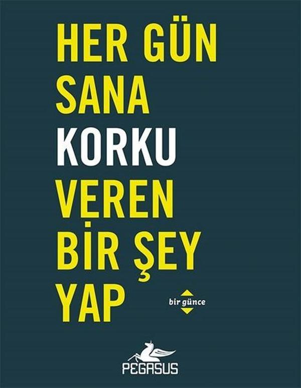 Her Gün Sana Korku Veren Bir Şey Yap - Pegasus Yayınevi - Image 1