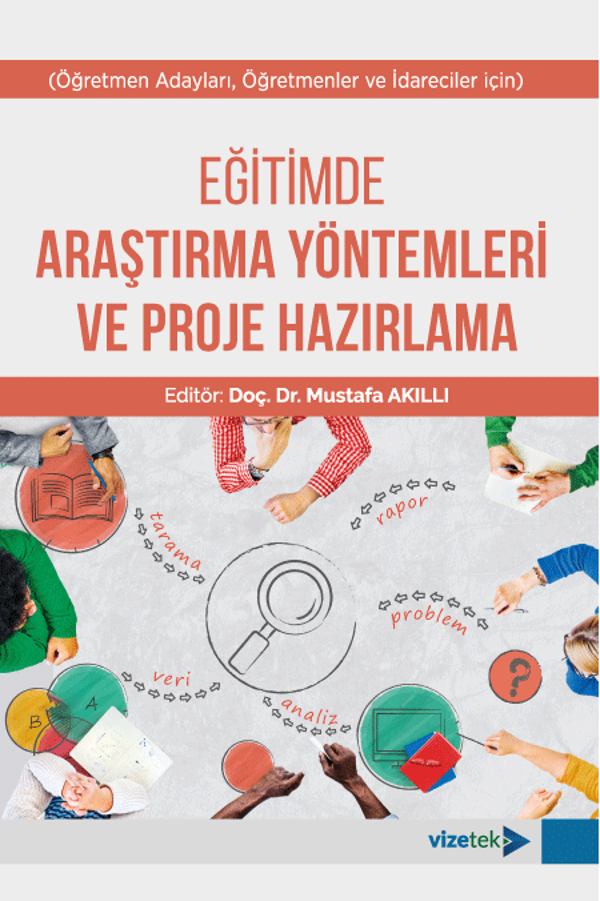 Eğitimde Araştırma Yöntemleri ve Proje Hazırlama - Vizetek Yayınları - Image 1