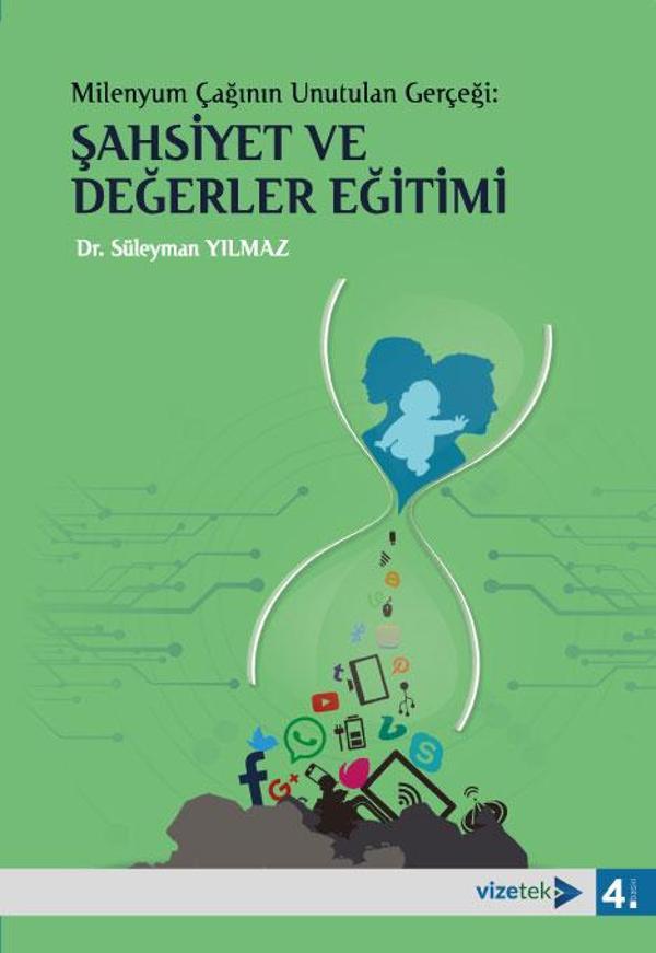 Milenyum Çağının Unutulan Gerçeği: Şahsiyet ve Değerler Eğitimi - Vizetek Yayınları - Image 1
