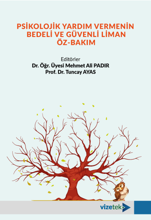 Psikolojik Yardım Vermenin Bedeli ve Güvenli Liman Öz-Bakım - Vizetek Yayınları - Image 1