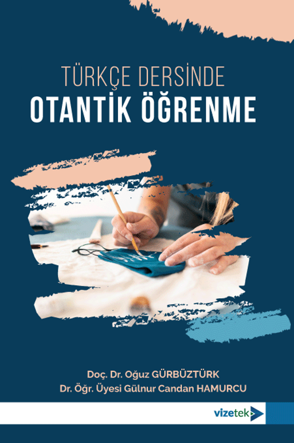 Türkçe Dersinde Otantik Öğrenme - Vizetek Yayınları - Image 1