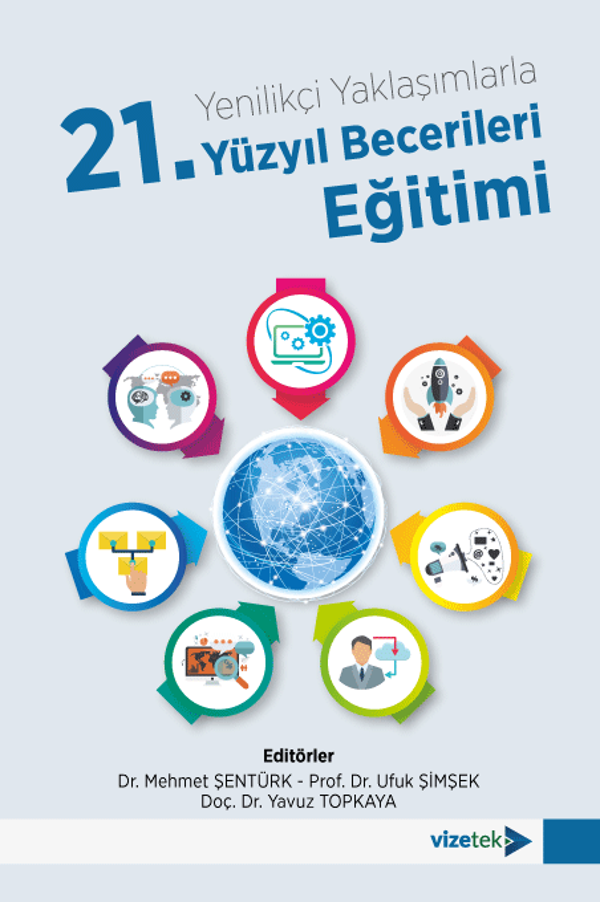 Yenilikçi Yaklaşımlarla 21. yüzyıl Becerileri Eğitimi - Vizetek Yayınları - Image 1